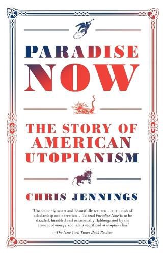 Cover image for Paradise Now: The Story of American Utopianism