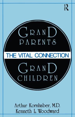 Cover image for Grandparents/Grandchildren: The Vital Connection