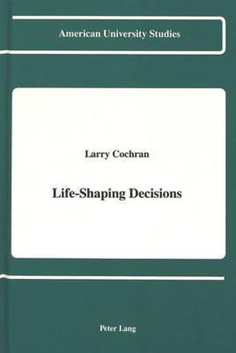 Cover image for Life-Shaping Decisions