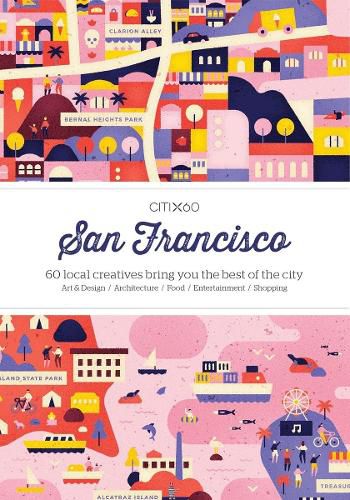 Cover image for CITIx60 City Guides - San Francisco: 60 local creatives bring you the best of the city