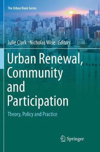 Cover image for Urban Renewal, Community and Participation: Theory, Policy and Practice