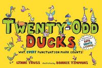 Cover image for Twenty-Odd Ducks: Why, every punctuation mark counts!