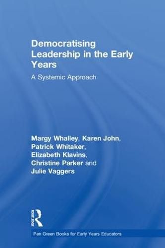 Cover image for Democratising Leadership in the Early Years: A Systemic Approach