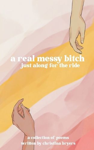 A REAL MESSY BITCH-just along for the ride