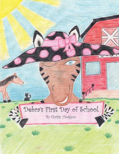 Cover image for Debra's First Day of School