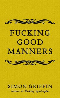 Cover image for Fucking Good Manners