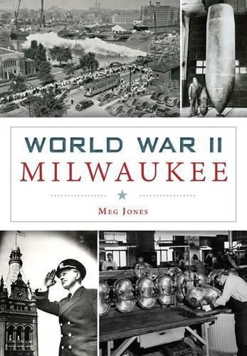 Cover image for World War II Milwaukee