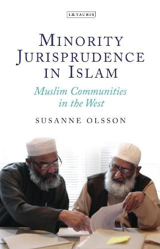 Cover image for Minority Jurisprudence in Islam: Muslim Communities in the West