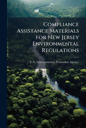 Cover image for Compliance Assistance Materials for New Jersey Environmental Regulations