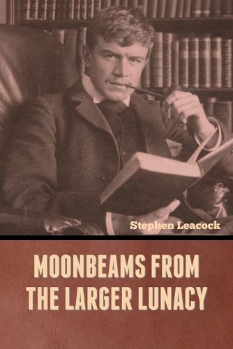 Cover image for Moonbeams from the Larger Lunacy
