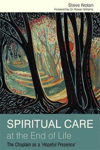 Cover image for Spiritual Care at the End of Life: The Chaplain as a 'Hopeful Presence