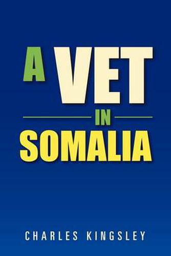 Cover image for A Vet in Somalia