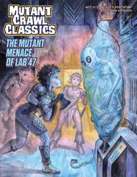 Cover image for Mutant Crawl Classics #15: The Mutant Menace of Lab 47