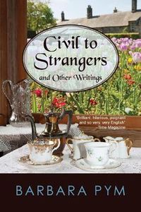 Cover image for Civil to Strangers and Other Writings