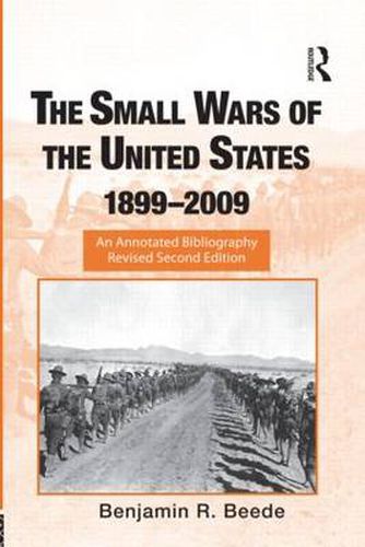 Cover image for The Small Wars of the United States, 1899-2009: An Annotated Bibliography