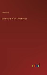 Cover image for Excursions of an Evolutionist