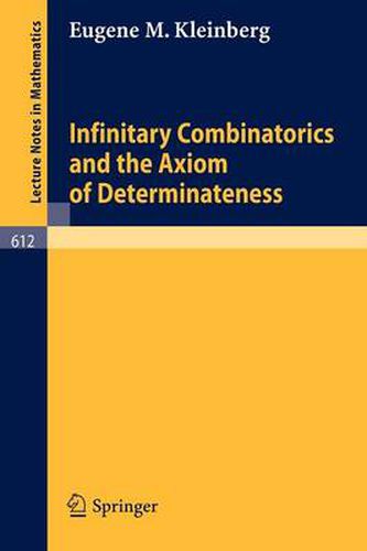 Cover image for Infinitary Combinatorics and the Axiom of Determinateness