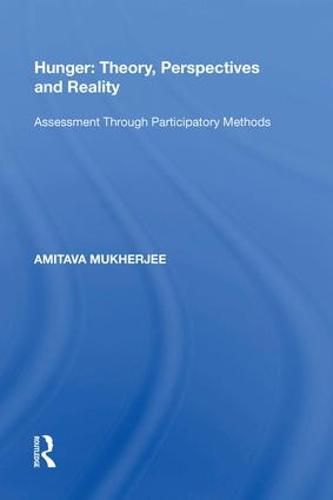 Cover image for Hunger: Theory, Perspectives and Reality: Assessment Through Participatory Methods