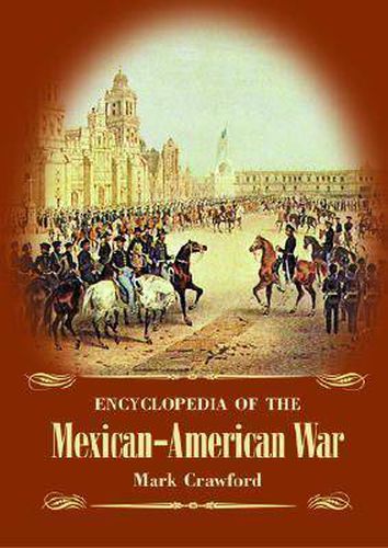 Cover image for Encyclopedia of the Mexican-American War