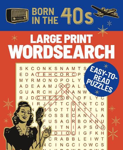 Cover image for Born in the 40s Large Print Wordsearch: Easy-to-Read Puzzles