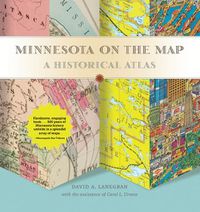 Cover image for Minnesota on the Map: A Historical Atlas