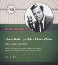 Cover image for Classic Radio Spotlights: Orson Welles