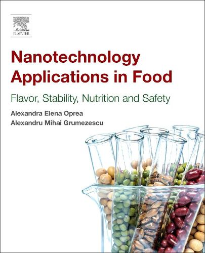 Cover image for Nanotechnology Applications in Food: Flavor, Stability, Nutrition and Safety