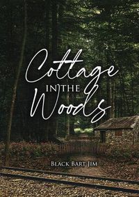 Cover image for Cottage in the Woods