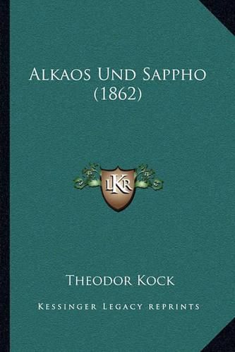 Cover image for Alkaos Und Sappho (1862)