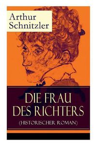 Cover image for Die Frau des Richters (Historischer Roman): Ein analytischer Blick auf die Zw nge des sozialen Milieus