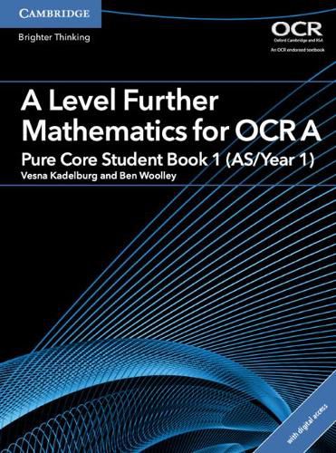 Cover image for A Level Further Mathematics for OCR Pure Core Student Book 1 (AS/Year 1) with Digital Access (2 Years)