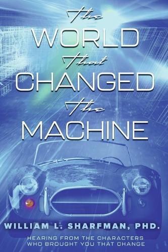 Cover image for The World That Changed the Machine