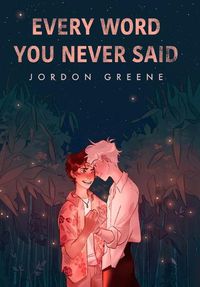 Cover image for Every Word You Never Said