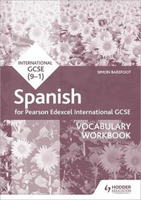 Cover image for Pearson Edexcel International GCSE Spanish Vocabulary Workbook