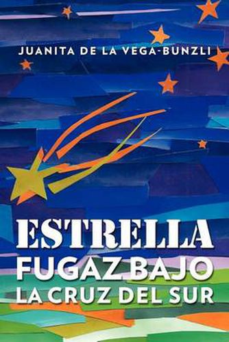 Cover image for Estrella Fugaz Bajo La Cruz del Sur