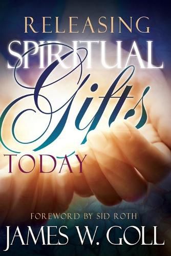 Cover image for Releasing Spiritual Gifts Today