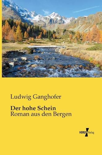 Cover image for Der hohe Schein: Roman aus den Bergen