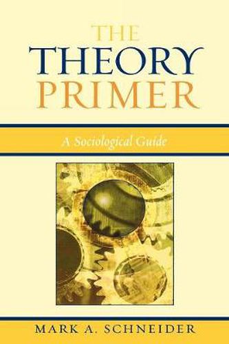 The Theory Primer: A Sociological Guide