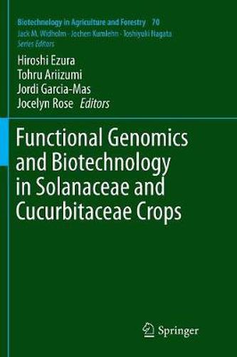 Cover image for Functional Genomics and Biotechnology in Solanaceae and Cucurbitaceae Crops