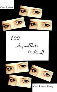 Cover image for 100 Augen-Blicke (1. Band)