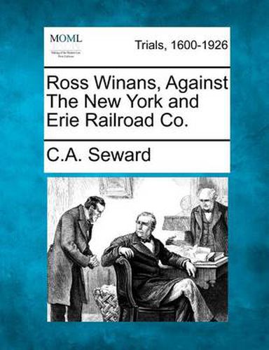 Ross Winans, Against the New York and Erie Railroad Co.