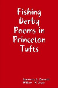 Cover image for Fishing Derby Poems in Princeton Tufts