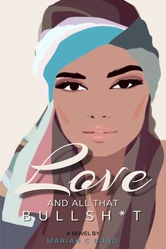 Cover image for Love And All That Bullsh*t