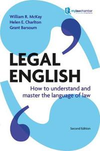 Cover image for Legal English: How to Understand and Master the Language of Law