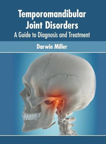 Cover image for Temporomandibular Joint Disorders: A Guide to Diagnosis and Treatment