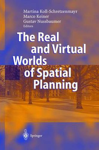 Cover image for The Real and Virtual Worlds of Spatial Planning