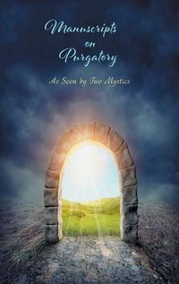 Cover image for Manuscripts on Purgatory: As Seen by Two Mystics