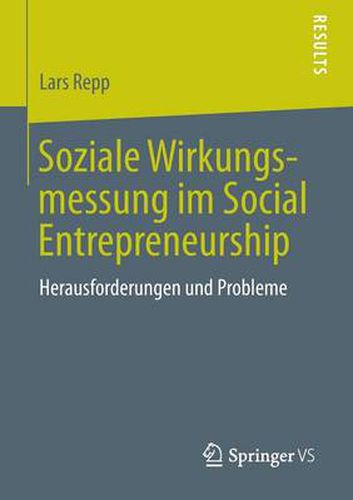 Cover image for Soziale Wirkungsmessung im Social Entrepreneurship: Herausforderungen und Probleme