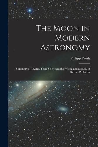 Cover image for The Moon in Modern Astronomy