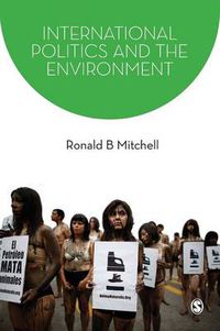 Cover image for International Politics and the Environment